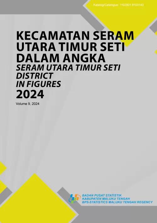 Seram Utara Timur Seti District in Figures 2024