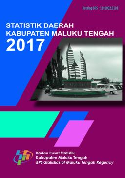 Statistik Daerah Kabupaten Maluku Tengah 2017