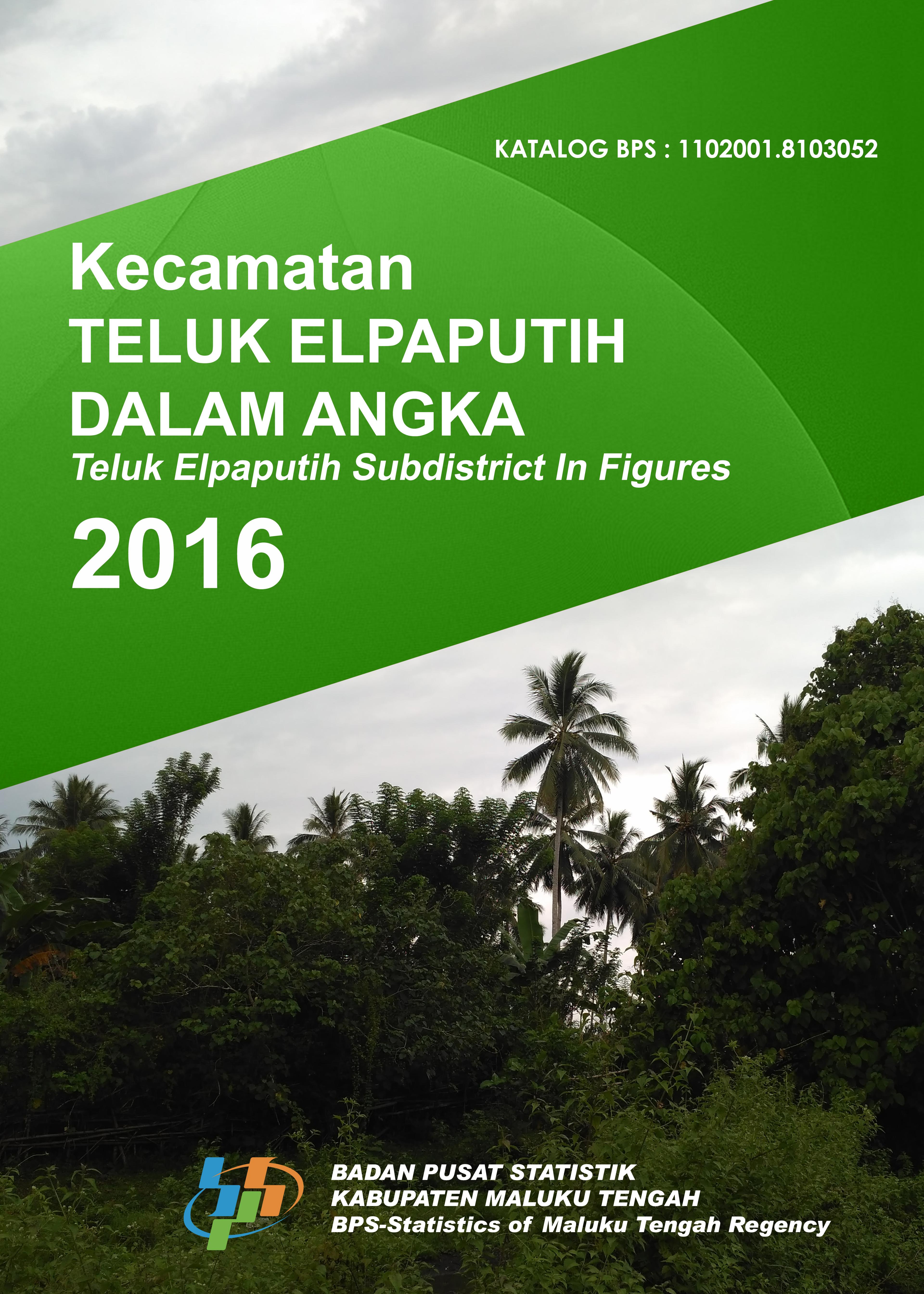 Teluk Elpaputih Subdistricts in Figures 2016